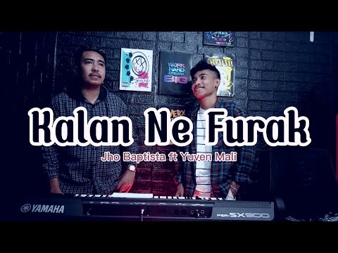 Kalan Ne"e Furak(Dansa Vox)Yuven Mali ft Jho Baptista Cover.