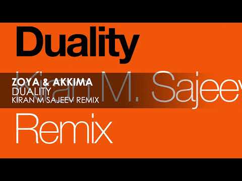 ZOYA & Akkima - Duality (Kiran M Sajeev Remix)