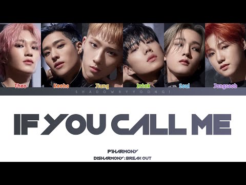 P1HARMONY (피원하모니) - IF YOU CALL ME (Color Coded Lyrics) | ShadowByYoongi