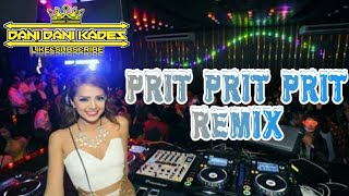 Download lagu Dj prit prit prit remix mp3