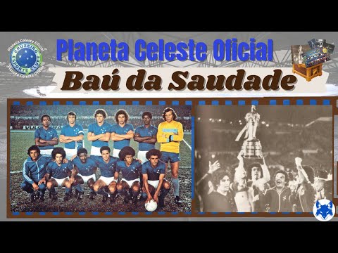 Baú da Saudade! Momentos inesquecíveis do Cruzeiro! Conquista da Copa Libertadores 1976! #naçãoazul