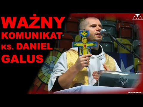 WAŻNY KOMUNIKAT - ks. DANIEL GALUS