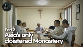 The House at the end of the World, The Carthusian Cloistered Monastery Part 2