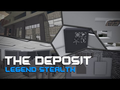 The Deposit: Legend Stealth Guide | Roblox: Entry Point