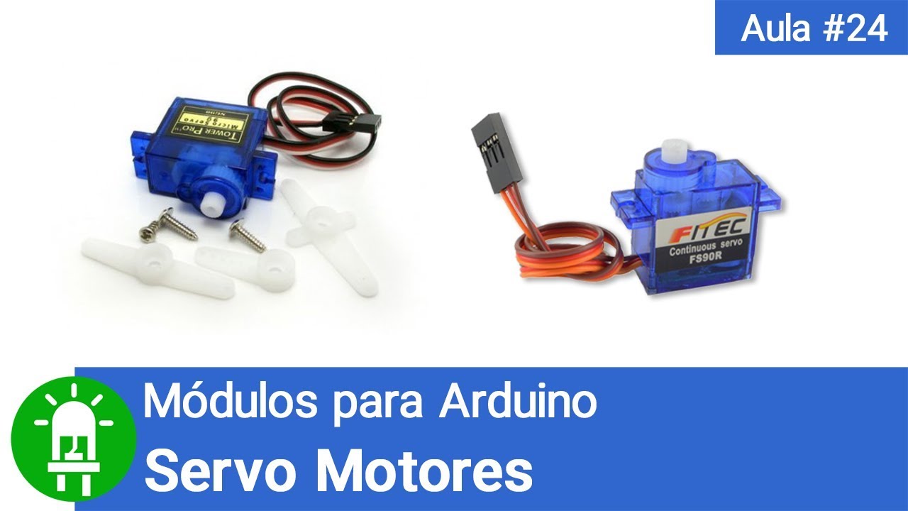 Como Usar Servo Motores com Arduino - Vídeo #24 - Módulos para Arduino