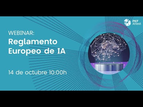 PKF Attest | Reglamento Europeo de IA: lo que tu empresa necesita saber para cumplir