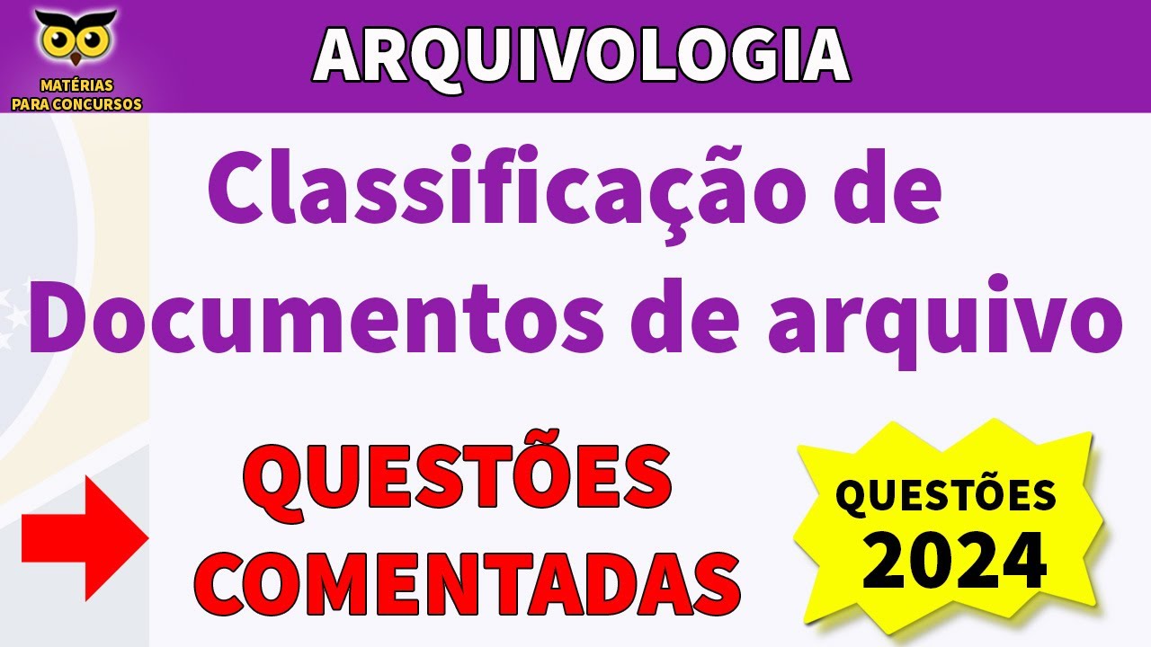 Classificação de documentos de arquivo Questões comentadas