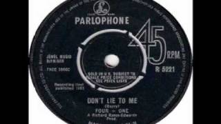 Four + One - Don't Lie To Me