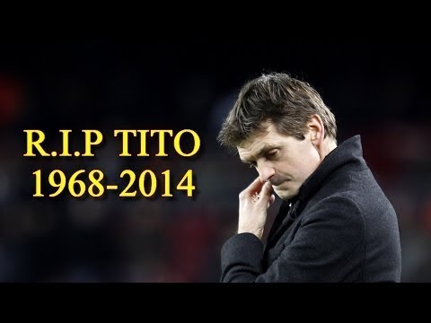 TITO Vilanova - R.I.P ● The Eternal Genius ● 1968 -2014Emile Heskey