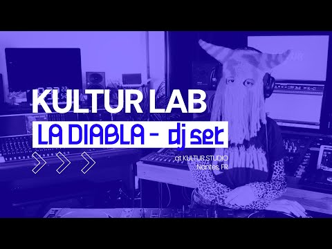 KULTUR LAB + LA DIABLA