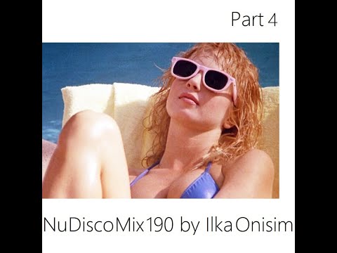 Nu Disco Mix # 190.4 by Ilka Onisim