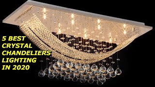 5 Best Crystal Chandeliers Lighting in 2020