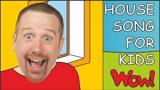 House Song for Kids | Steve and Maggie | Songs for Children
