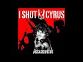 I Shot Cyrus Assassinicus CD 2005 Full Album
