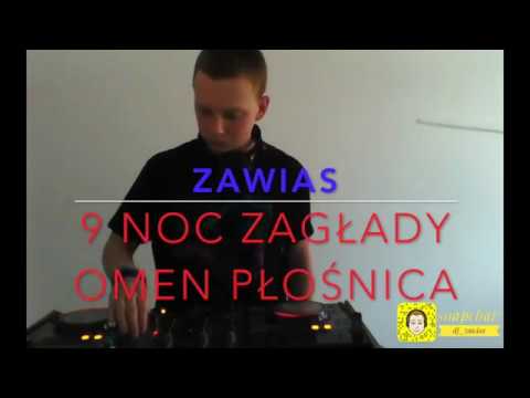 Zawias - 9 Noc Zagłady Omen Płośnica