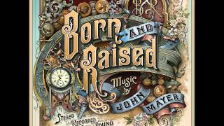 John Mayer - Born and Raised (Reprise) (Snippet)