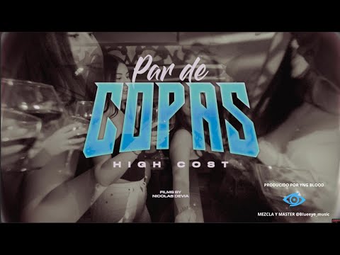 High Cost - Par de Copas 🥂 (Video Oficial) | Reggaetón Chileno 2025