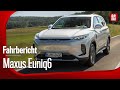 Maxus EUniq6 Erste Fahrt Mit Thomas Geiger