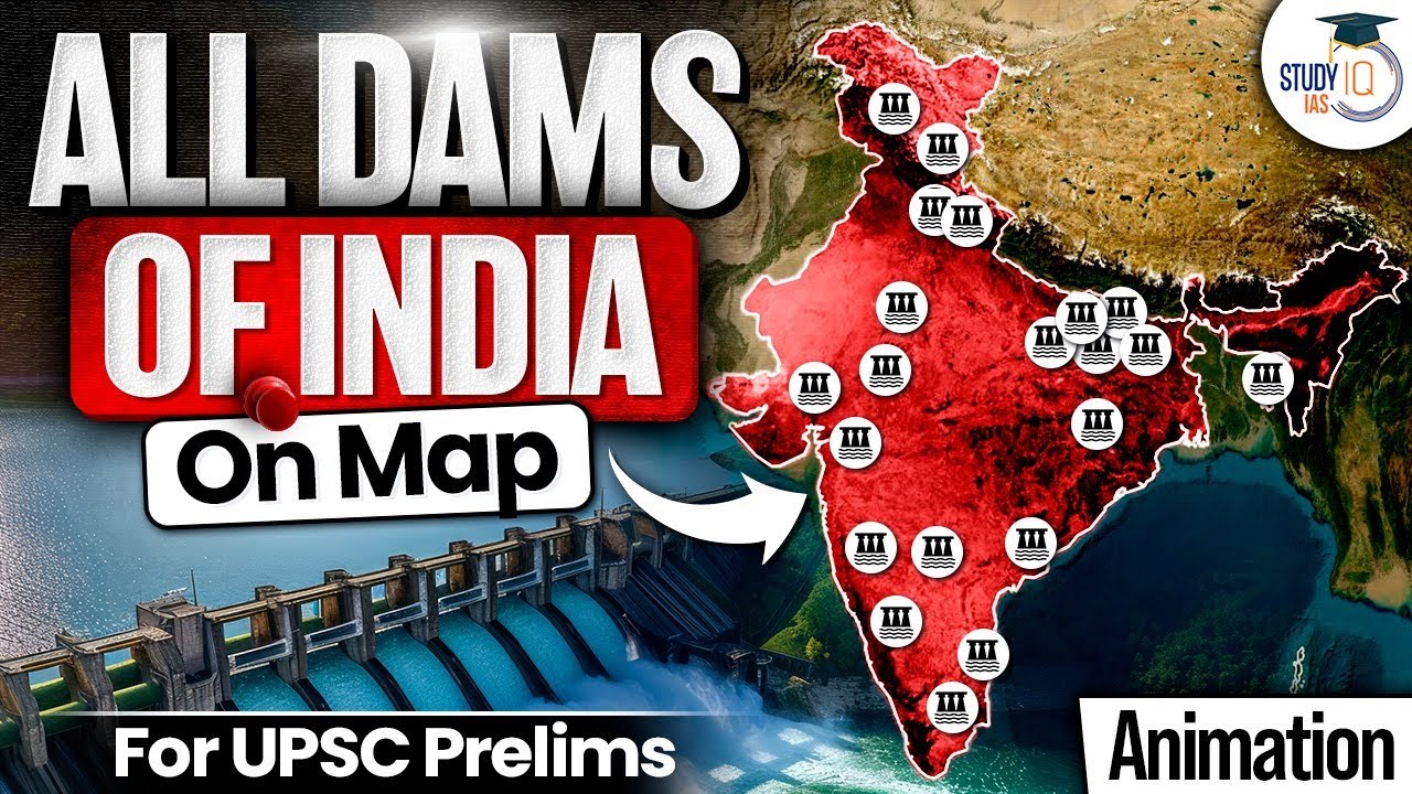 All Dams of India With Rivers and States | Animation Content By StudyIQ | UPSC CSE