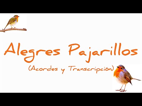 Alegres Pajarillos - Canciones Populares