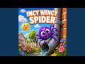 Incy Wincy Spider