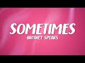 Britney Spears Sometimes Lyrics