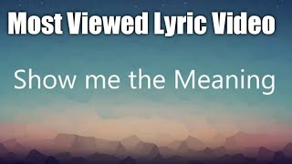 Show me the meaning - Backstreet Boys (Lyrics) Show me the meaning - Backstreet Boys (Lyrics)
