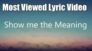 Show me the meaning - Backstreet Boys (Lyrics)