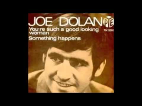 Joe Dolan - You're Such a Good Looking Woman