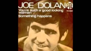 Joe Dolan - You&#39;re Such a Good Looking Woman