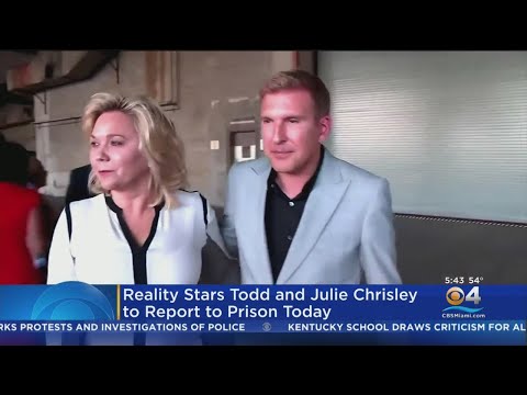 Todd & Julie Chrisley report to a Florida prison Tuesday to begin sentence