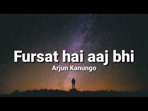 Fursat hai aaj bhi (lyrics) - Arjun Kanungo | Sonal Chauhan | Keyur Shah | New sad song 2020