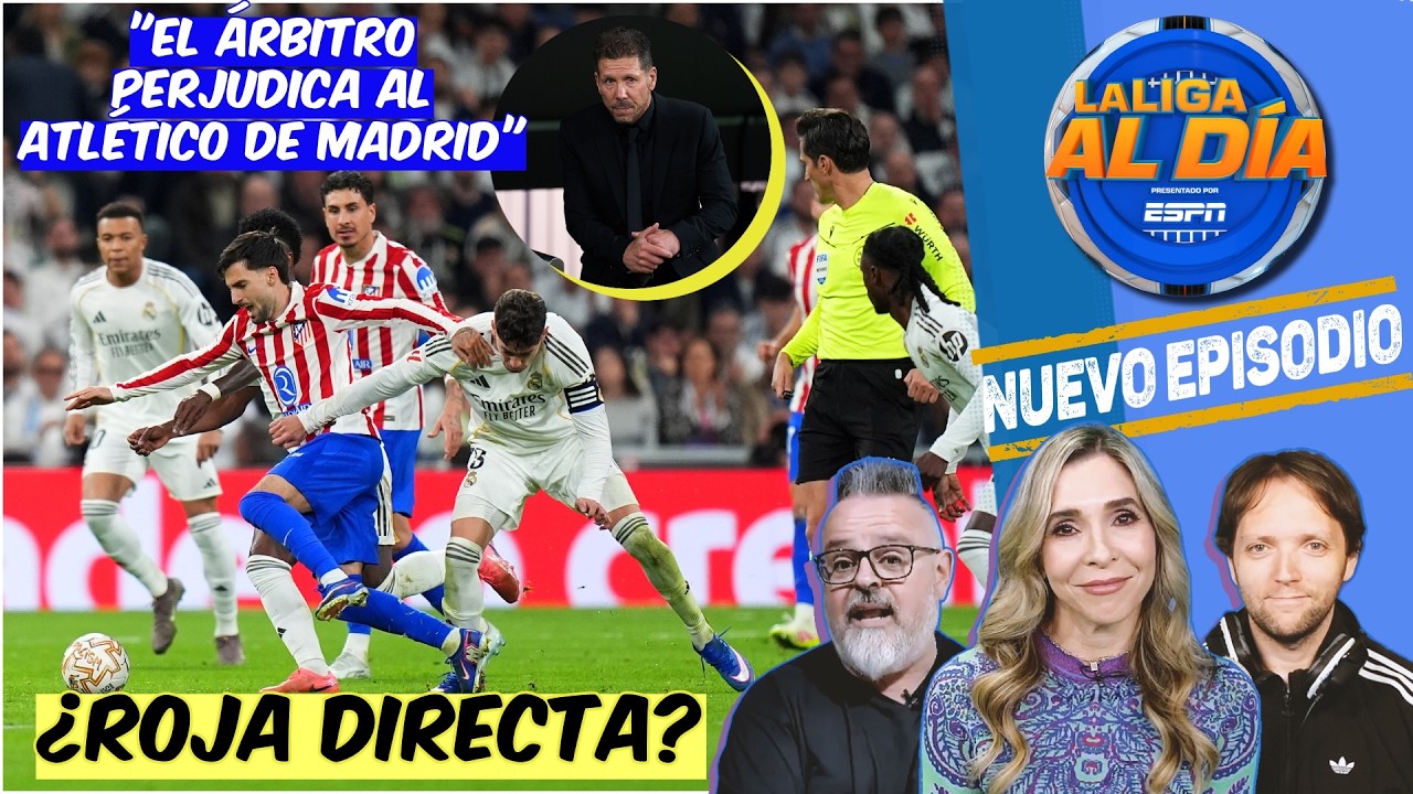Real Madrid o Atlético, ¿A QUIÉN AFECTÓ MÁS EL ARBITRAJE? | La Liga al Día