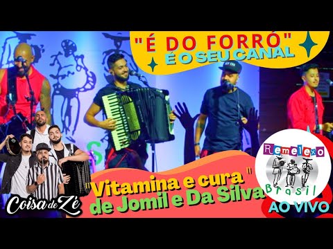 Coisa de Zé - Vitamina e Cura - de Jomil e Da Silva - Ao vivo no Remelexo Brasil.