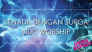 Download lagu Lirik Lagu Senada Dengan Surga by NDC Worship   --Muda Rohani mp3
