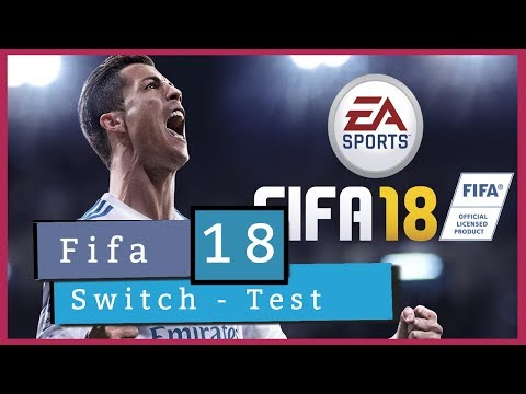 Fifa 18 - Nintendo Switch || Video Test / Review | (Deutsch / German)