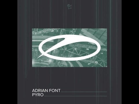 Adrian Font - Pyro (Extended Mix)