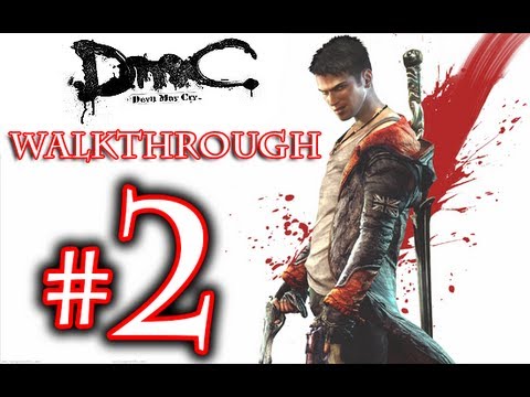 DMC Walkthrough - DmC Devil May Cry Walkthrough Playthrough Part 2 HD - Devil May Cry 5