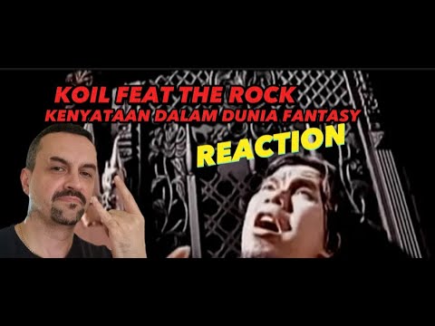 Koil feat.The Rock - Kenyataan Dalam Dunia Fantasy (Official Music Video) REACTION