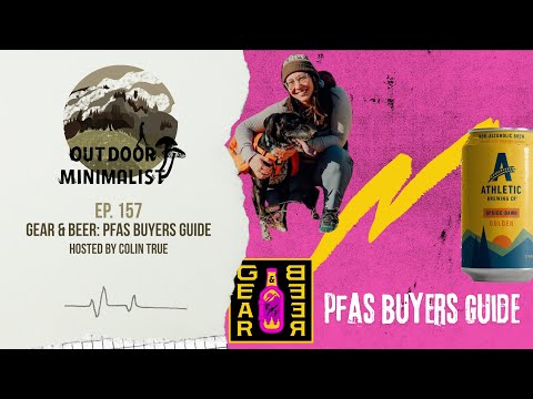 157. Gear & Beer: PFAS Buyers Guide