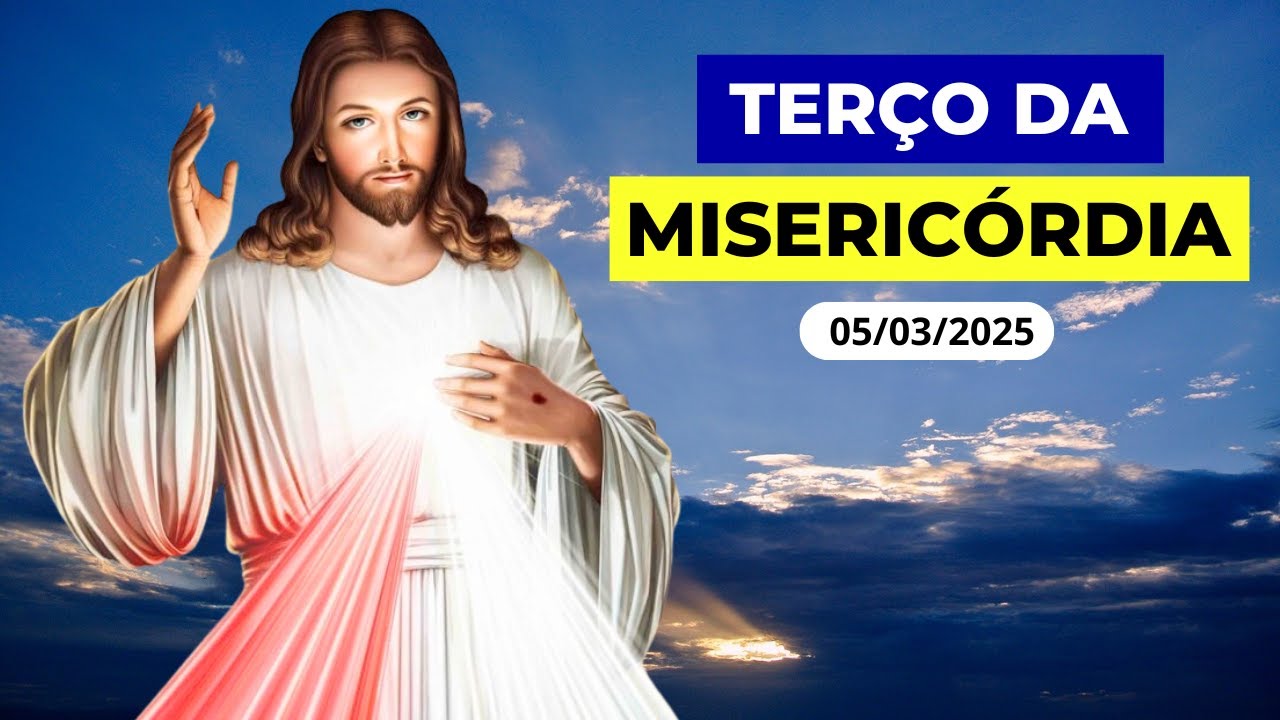 TERÇO DA MISERICÓRDIA AO VIVO DE HOJE - 05/03/2025 | QUARTA-FEIRA DE CINZAS, INICIO DA QUARESMA