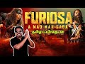 Furiosa: A Mad Max Saga New Tamil Dubbed Movie Review by Filmi craft Arun | Anya Taylor-Joy