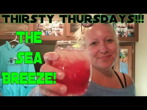 Thirsty Thursdays 007 ~ The Sea Breeze!!! |[Cocktail Recipes & RV Living]|