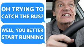 Bus-Driver CONSTANTLY DRIVES OFF without me... FOR FUN - Reddit Podcast