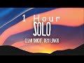 [ 1 HOUR ] Clean Bandit, Demi Lovato - Solo (Lyrics)