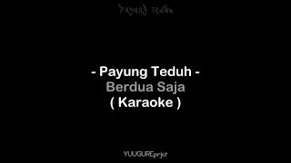 Download lagu Payung Teduh Berdua Saja... mp3