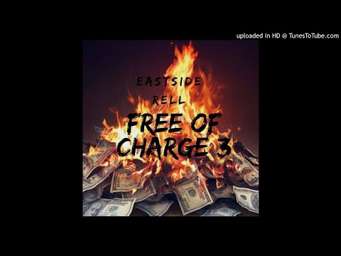 Eastside Rell Ft Rob Revenue - Got My Way (Free Of Charge 3)