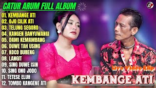 Download lagu Album Catur Arum 💕 KEMBANGE ATI - OJO CILIK ATI - LANGIT - Lagu Banyuwangian Full Album On Trending mp3