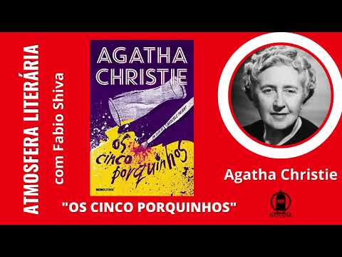 OS CINCO PORQUINHOS – Agatha Christie (Atmosfera Literária)