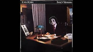 Randy Newman - Born Again (1979) Part 3 (Full Album)